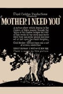 Mother, I Need You