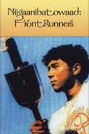 Niigaanibatowaad: Front Runners