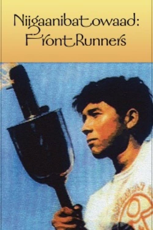 Niigaanibatowaad: Front Runners