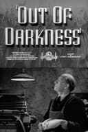 Out of Darkness