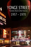 Yonge Street: Toronto Rock & Roll Stories