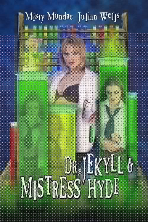 Dr. Jekyll & Mistress Hyde