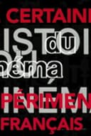 Une certaine histoire du cinéma expérimental français