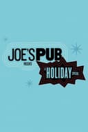 Joe’s Pub Presents: A Holiday Special