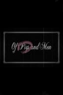 Of Pigs and Men
