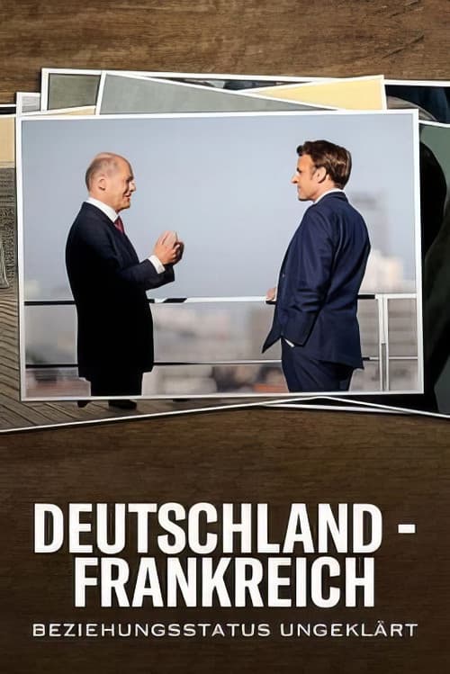 Deutschland - Frankreich: Beziehungsstatus ungeklärt