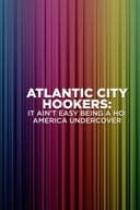 Atlantic City Hookers: It Ain't E-Z Being a Ho'
