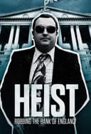 Heist: Robbing the Bank of England