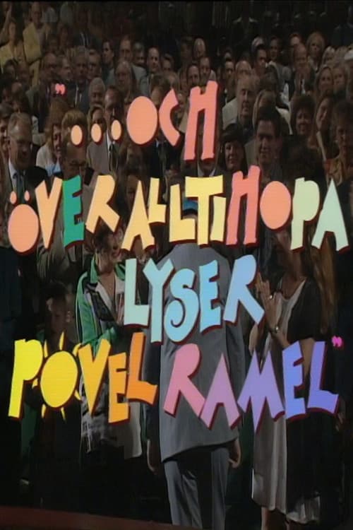 ...och ΓΆver alltihopa lyser Povel Ramel