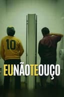 Eu Não Te Ouço