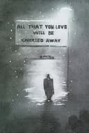 All That You Love Will Be Carried Away