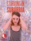 Starving in Suburbia