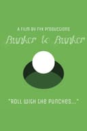 Bunker to Bunker