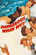 Dangerous When Wet