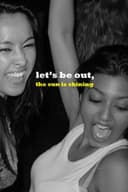 Let's Be Out, the Sun Is Shining