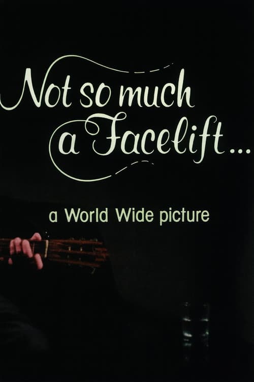 Not So Much a Facelift…
