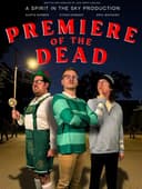 Premiere of the Dead