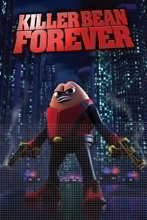 Killer Bean Forever