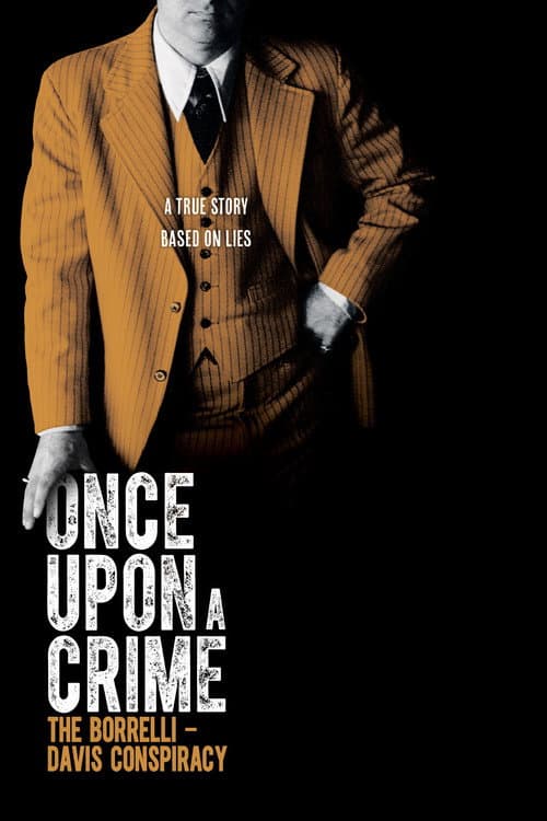 Once Upon a Crime: The Borrelli β Davis Conspiracy