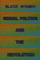 Black Women, Sexual Politics and the Revolution