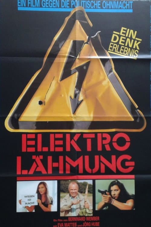 Elektro-Lรคhmung - Ein Film gegen die politische Ohnmacht