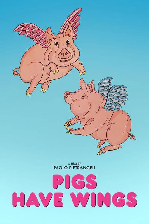 Pigs Have Wings