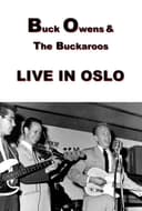 Buck Owens and The Buckaroos: Live in Oslo