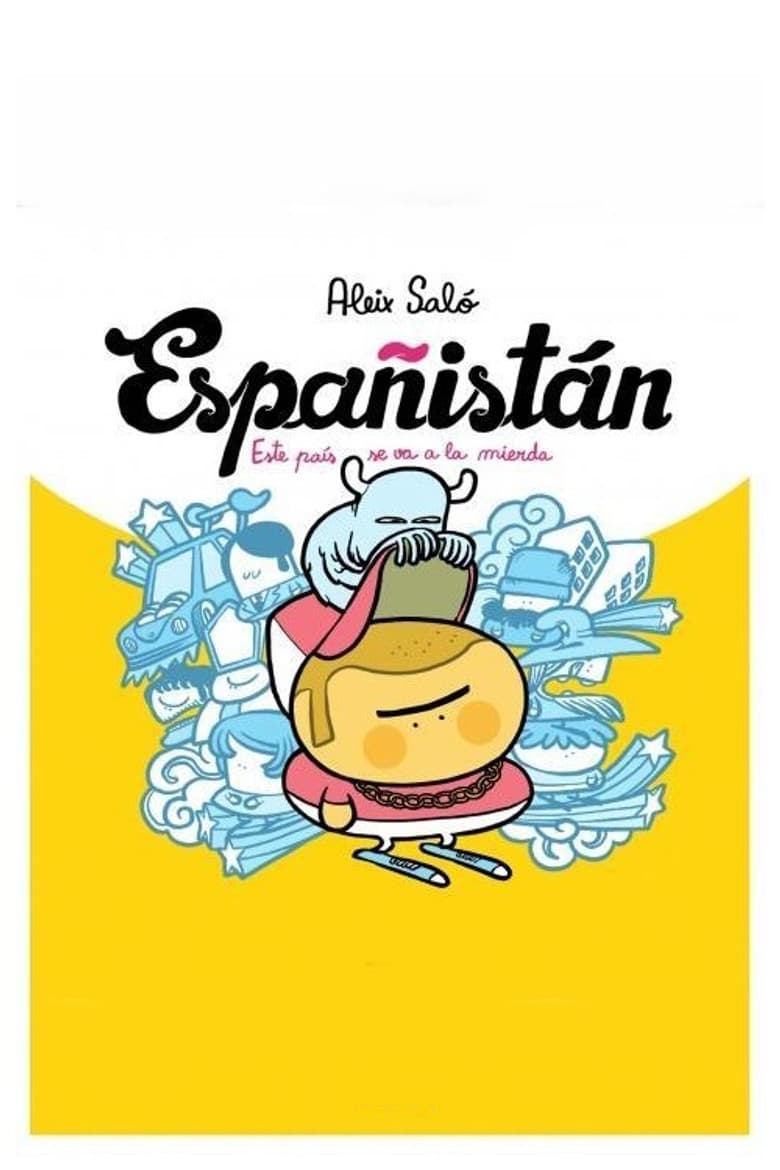 Españistán (La burbuja inmobiliaria)