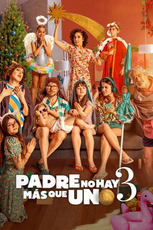 Padre no hay mΓ‘s que uno 3