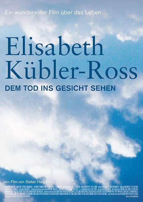Elisabeth KΓΌbler-Ross: Facing Death