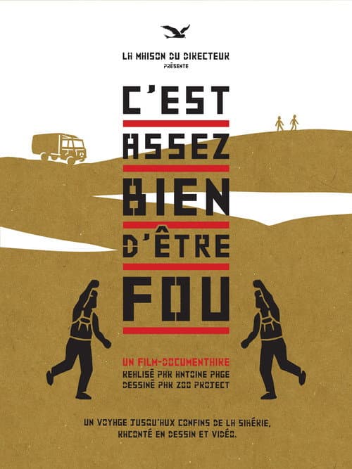 C'est assez bien d'Γͺtre fou
