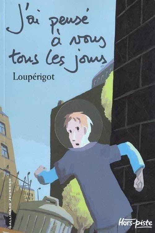 J'ai pensΓ© Γ vous tous les jours
