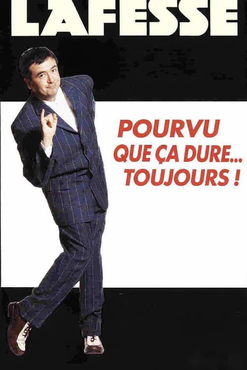 Lafesse, pourvu que รงa dure... toujours !