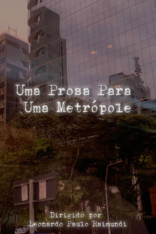 Uma Prosa Para Uma MetrΓ³pole