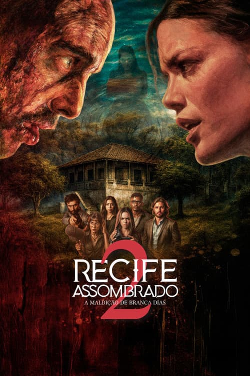 Recife Assombrado 2 - A Maldição De Branca Dias