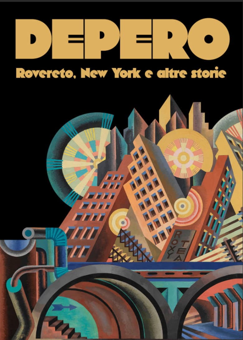 Depero: Rovereto, New York and Other Stories